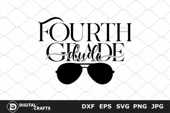 Fourth Grade Dude Back to School SVG: A Versatile Digital Cut File for Creative Projects