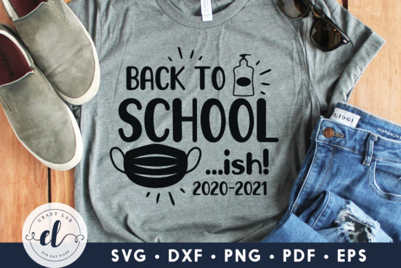 Getting Creative with Back to School-Ish 2020-2021 SVG for Crafting and Design Projects
