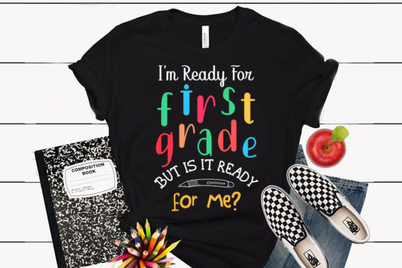 I’m Ready for First Grade Back to School – How a Single Design Unlocks Endless Creative and Commercial Possibilities